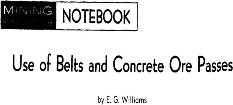 use of belts and concrete ore passes